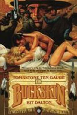 Buckskin Double: Tombstone Ten Gauge/Death Draw
