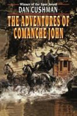 The Adventures of Comanche John The Adventures of Comanche John