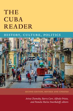 Cuba Reader History, Culture, Politics 2nd 9781478003939 Front Cover