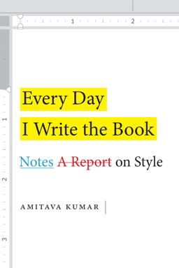 Every Day I Write the Book Notes on Style  9781478006275 Front Cover