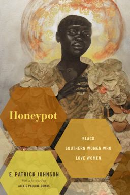 Honeypot Black Southern Women Who Love Women  9781478006534 Front Cover
