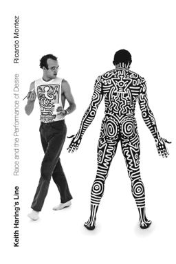 Keith Haring's Line Race and the Performance of Desire  9781478009535 Front Cover