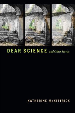 Dear Science and Other Stories  9781478011040 Front Cover