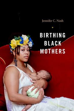 Birthing Black Mothers  9781478014423 Front Cover