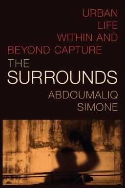 Surrounds Urban Life Within and Beyond Capture  9781478018131 Front Cover