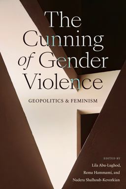 Cunning of Gender Violence Geopolitics and Feminism  9781478020431 Front Cover
