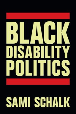 Black Disability Politics  9781478025009 Front Cover