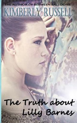 The Truth about Lilly Barnes The Truth about Lilly Barnes