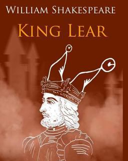 King Lear in Plain and Simple English