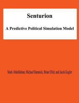 Senturion: a Predictive Polititcal Simulation Model