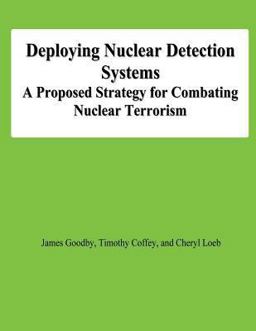 Deploying Nuclear Detection Systems: a Proposed Strategy for Combating Nuclear Terrorism