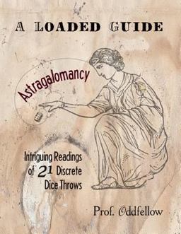 Astragalomancy: a Loaded Guide
