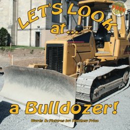Let's Look at a Bulldozer