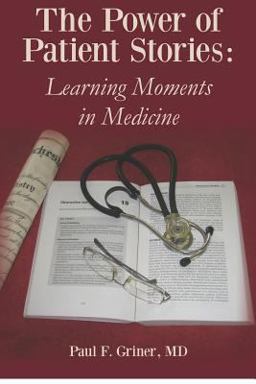 Power of Patient Stories Learning Moments in Medicine  9781478178309 Front Cover