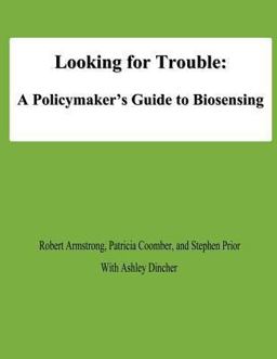 Looking for Trouble: a Policymaker's Guide to Biosensing