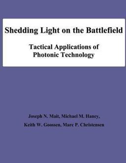 Shedding Light on the Battlefield: Tactical Applications of Photonic Technology