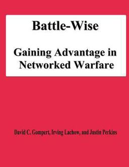 Battle-Wise: Gaining Advantage in Networked Warfare