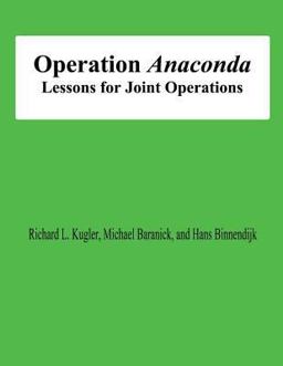 Operation Anaconda: Lessons for Joint Operations
