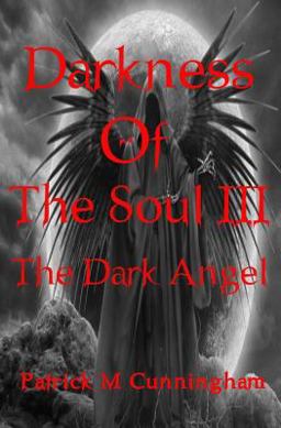 Darkness of the Soul III the Dark Angel