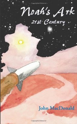 Noah's Ark - 21st Century