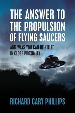 The Answer to the Propulsion of Flying Saucers The Answer to the Propulsion of Flying Saucers