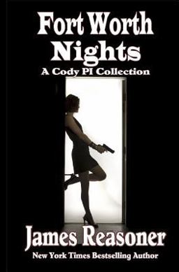 Fort Worth Nights: a Collection of Cody PI Stories