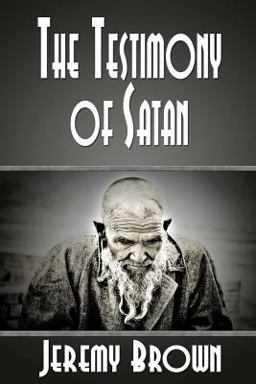 The Testimony of Satan The Testimony of Satan
