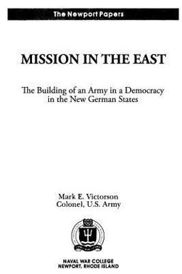 Mission in the East: the Building of an Army in a Democracy in the New German States