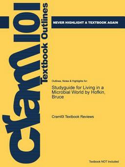 Studyguide for Living in a Microbial World by Hofkin, Bruce
