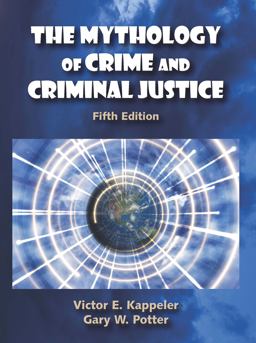 The Mythology of Crime and Criminal Justice:  9781478602606 Front Cover