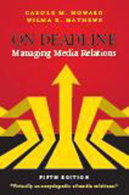 On Deadline Managing Media Relations 5th 9781478603405 Front Cover