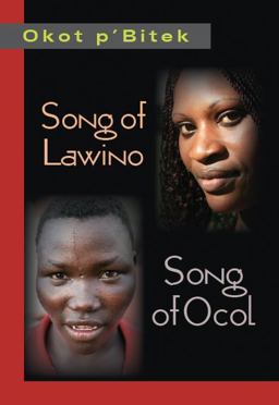 Song of Lawino and Song of Ocol  9781478604723 Front Cover