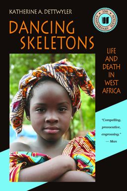 Dancing Skeletons Life and Death in West Africa 20th 9781478607588 Front Cover