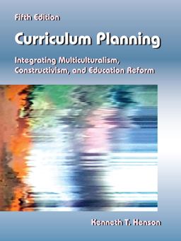 Curriculum Planning: Integrating Multiculturalism, Constructivism, and Education Reform  9781478622000 Front Cover