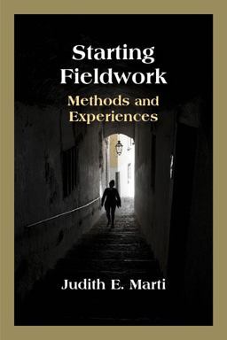 Starting Fieldwork Methods and Experiences  9781478632955 Front Cover