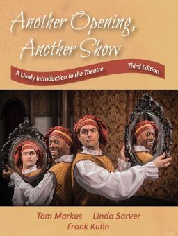 Another Opening, Another Show: A Lively Introduction to the Theatre  9781478637271 Front Cover