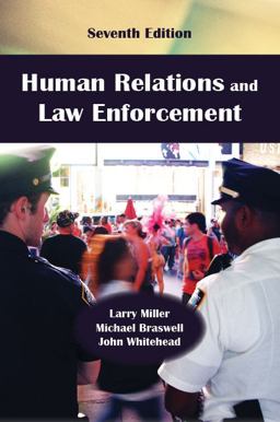 Human Relations and Law Enforcement Human Relations and Law Enforcement