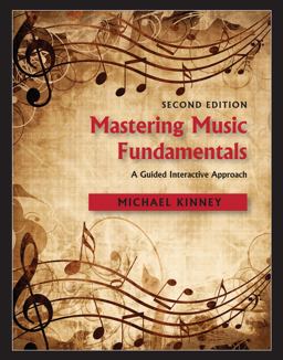 Mastering Music Fundamentals: A Guided Interactive Approach  9781478639701 Front Cover