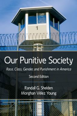 Our Punitive Society: Race, Class, Gender, and Punishment in America  9781478639787 Front Cover