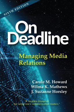 On Deadline: Managing Media Relations 6th 9781478646051 Front Cover