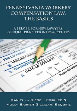 Pennsylvania Workers' Compensation Law: the Basics
