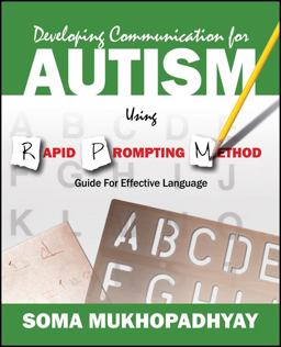 Developing Communication for Autism Using Rapid Prompting Method Guide for Effective Language  9781478713135 Front Cover