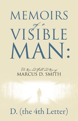 Memoirs of a Visible Man