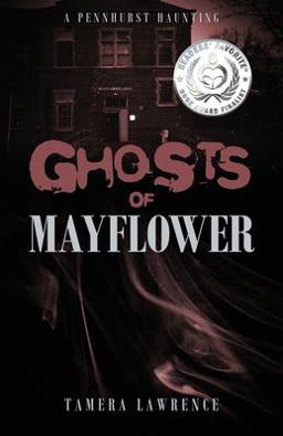 Ghosts of Mayflower: A Pennhurst Haunting 1st 9781478718055 Front Cover