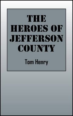 The Heroes of Jefferson County