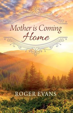 Mother Is Coming Home