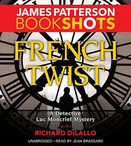 French Twist: A Detective Luc Moncrief Story  9781478974376 Front Cover