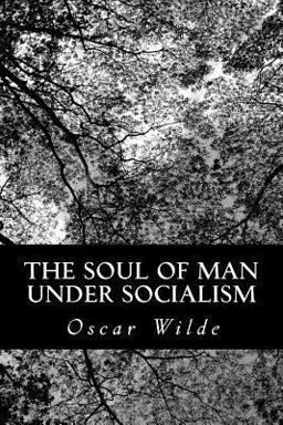 The Soul of Man under Socialism