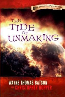 The Tide of Unmaking: the Berinfell Prophecies Series - Book Three