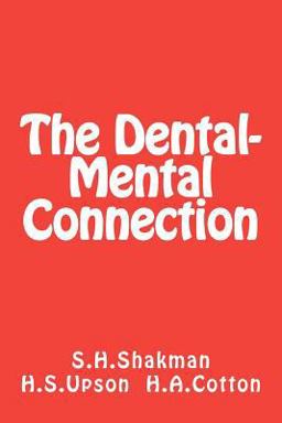 The Dental-Mental Connection The Dental-Mental Connection